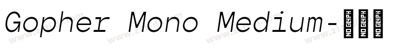 Gopher Mono Medium字体转换 Gopher Mono Medium字体转换